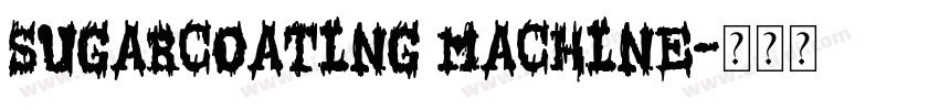Sugarcoating Machine字体转换